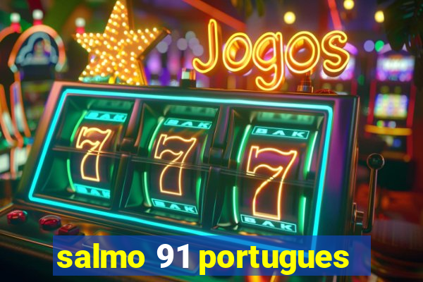 salmo 91 portugues